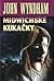 Midwichské kukačky by John Wyndham Midwichské kukačky by John Wyndham