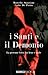 I santi e il demonio. La perenne lotta contro il male