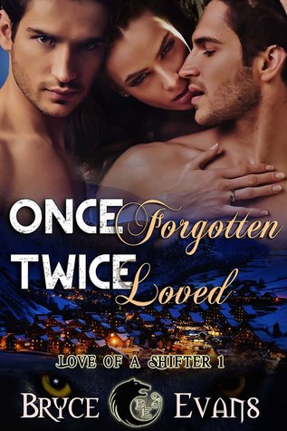 Once Forgotten Twice Loved (Love of a Shifter #1)