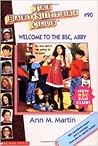 Welcome to the BSC, Abby by Ann M. Martin