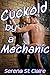 Cuckold by a Mechanic (Crazy Cuckolding #1)
