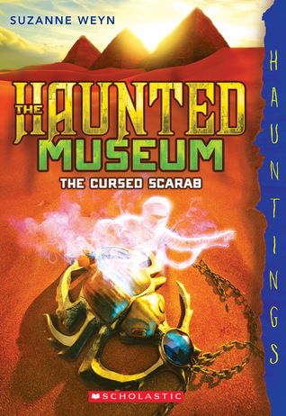 The Cursed Scarab (The Haunted Museum #4)