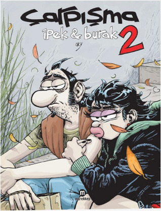 Çarpışma 2: İpek & Burak