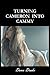Turning Cameron into Cammy by Dana Drake