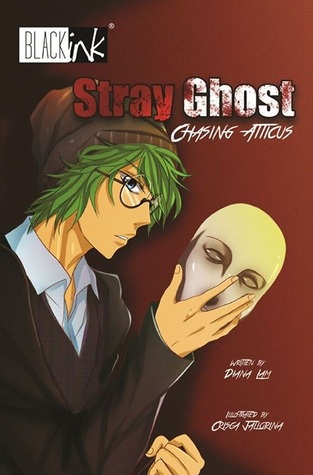 Stray Ghost: Chasing Atticus (Book 2)