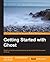 Getting Started With Ghost