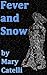 Fever and Snow by Mary Catelli