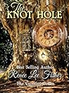 The Knot Hole by Renee Lee Fisher