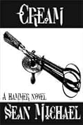 Cream: A Hammer Novel