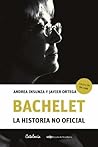 Bachelet. La hist...