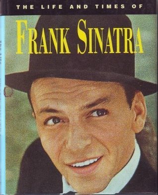 The Life and Times of Frank Sinatra (Hardcover)