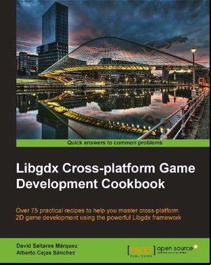 Libgdx Cross-platform Game Development Cookbook