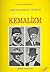 Bir Başka Açıdan Kemalizm (Yakın Tarihimiz, #1)
