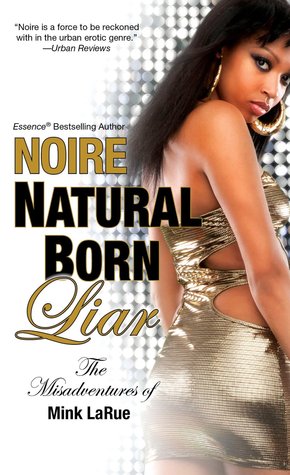 Natural Born Liar (The Misadventures of Mink LaRue, #1)