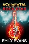 Accidental Rock Star by Emily  Evans