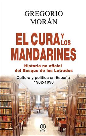 El cura y los mandarines: Historia no oficial del Bosque de los Letrados (Hardcover)
