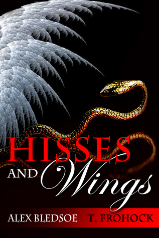 Hisses and Wings (Kindle Edition)