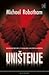 Uništenje by Michael Robotham