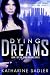 Dying Dreams (Dying Dreams #1)