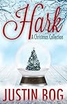 Hark---A Christmas Collection by Justin Bog Hark---A Christmas Collection by Justin Bog