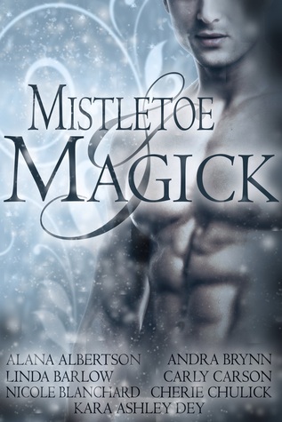 Mistletoe and Magick (Kindle Edition)