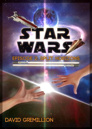 Star Wars: Split Horizons (Awakening, #2)