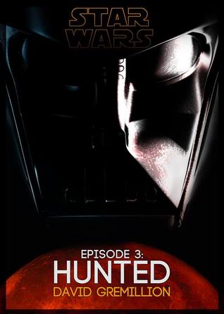 Star Wars: Hunted (Awakening, #3)