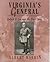 Virginia's General: Robert E. Lee and the Civil War