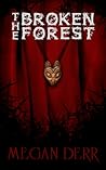The Broken Forest by Megan Derr