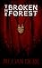 The Broken Forest