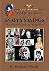 Snappy Sayings: Wit & Wisdom of the World's Greatest Minds
