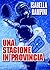 Una stagione in provincia