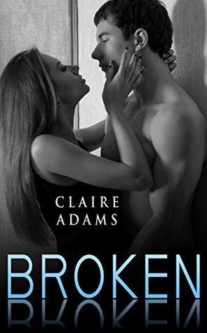 Broken #3 (The Broken Series #3)