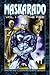 Maskarado Vol. 1: Into The ...
