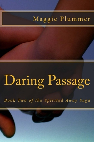 Daring Passage (Spirited Away, #2)