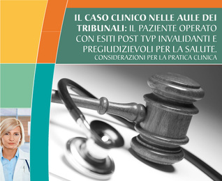 Il caso clinico nelle aule dei tribunali: considerazioni per la pratica clinica