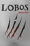 Lobos by Xavier M. Sotelo