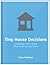 Tiny House Decisions