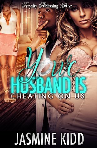 Your Husband Is Cheating On Us