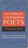 The Portable Victorian and Edwardian Poets, Tennyson to Yeats The Portable Victorian and Edwardian Poets, Tennyson to Yeats