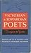 The Portable Victorian and Edwardian Poets, Tennyson to Yeats
