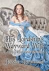 His Lordship's Wayward Wife by Jolynn Raymond