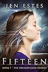 Fifteen by Jen Estes