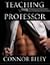 Teaching the Professor