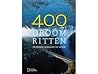 400 droomritten. De mooiste autoroutes ter wereld