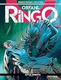 Orfani - Ringo n. 3: Città aperta