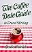 The Coffee Date Guide to Travel Writing (The Coffee Date Guides #2)