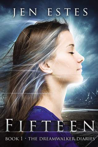 Fifteen (The Dreamwalker Diaries #1)