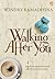 Walking After You by Windry Ramadhina Walking After You by Windry Ramadhina