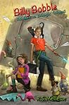Billy Bobble Makes A Magic Wand by R.S. Mellette